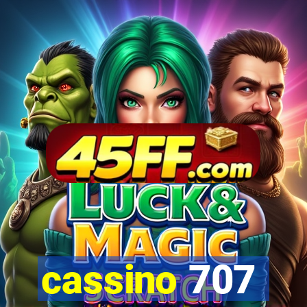 cassino 707